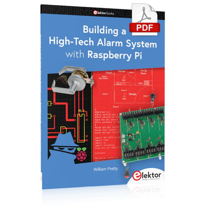 Building a High - Tech Alarm System with Raspberry Pi (E - book) - Elektor