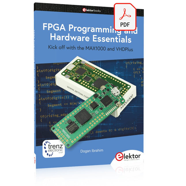 FPGA Programming and Hardware Essentials (E - book) - Elektor
