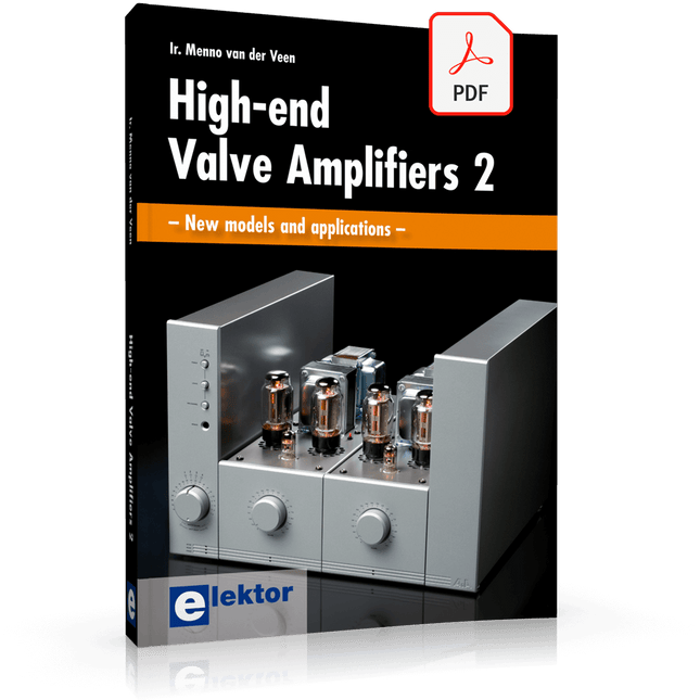 High - End Valve Amplifiers 2 (E - book) - Elektor