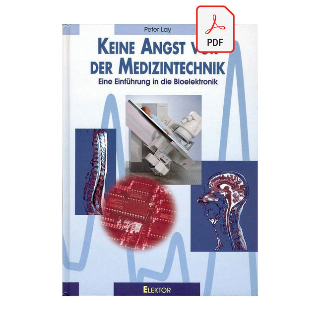 Keine Angst vor der Medizintechnik (E - book) - Elektor