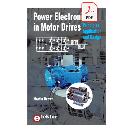 Power Electronics in Motor Drives (E - book) - Elektor
