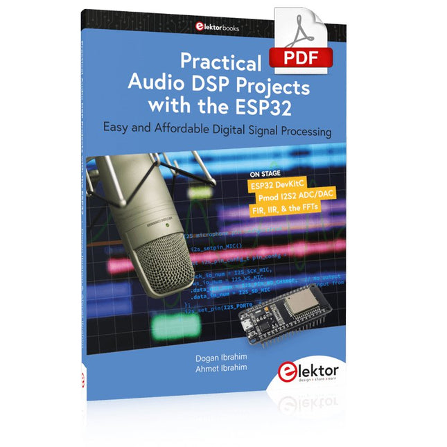 Practical Audio DSP Projects with the ESP32 (E - book) - Elektor